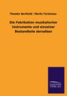 Image for Die Fabrikation Musikalischer Instrumente Und Einzelner Bestandteile Derselben