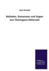 Image for Balladen, Romanzen Und Sagen Aus Thuringens Ritterzeit