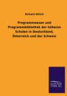 Image for Programmwesen Und Programmbibliothek Der Hoheren Schulen in Deutschland, Osterreich Und Der Schweiz