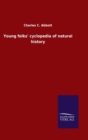 Image for Young folks&#39; cyclopedia of natural history