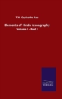 Image for Elements of Hindu Iconography : Volume I - Part I