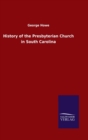 Image for History of the Presbyterian Church in South Carolina