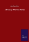 Image for A Glossary of Cornish Names