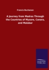 Image for A Journey from Madras Through the Countries of Mysore, Canara, and Malabar