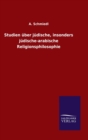 Image for Studien uber judische, insonders judische-arabische Religionsphilosophie