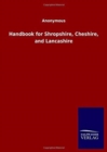 Image for Handbook for Shropshire, Cheshire, and Lancashire