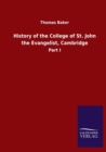 Image for History of the College of St. John the Evangelist, Cambridge