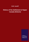 Image for History of the Settlement of Upper Canada [Ontario]