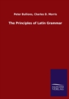 Image for The Principles of Latin Grammar