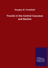 Image for Travels in the Central Caucasus and Bashan