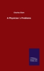 Image for A Physicians Problems