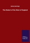Image for The Dialect of the West of England