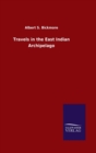 Image for Travels in the East Indian Archipelago