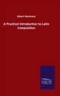 Image for A Practical Introduction to Latin Composition