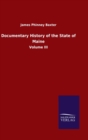 Image for Documentary History of the State of Maine : Volume III