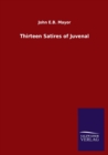 Image for Thirteen Satires of Juvenal