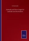 Image for Azimuth and Hour Angle for Latitude and Declination