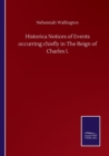 Image for Historica Notices of Events occurring chiefly in The Reign of Charles I.