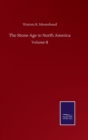 Image for The Stone Age in North America : Volume II