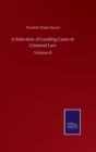 Image for A Selection of Leading Cases in Criminal Law : Volume II