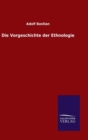 Image for Die Vorgeschichte der Ethnologie