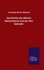 Image for Geschichte des Weisen Danischmend und der drei Kalender