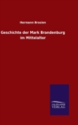 Image for Geschichte der Mark Brandenburg im Mittelalter