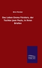 Image for Das Leben Emma Forsters, der Tochter Jean Pauls, in Ihren Briefen