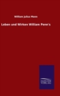 Image for Leben und Wirken William Penn&#39;s
