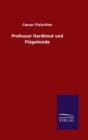 Image for Professor Hardtmut und Flugelmude
