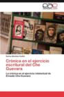 Image for Cronica en el ejercicio escritural del Che Guevara