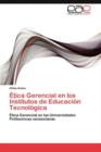 Image for Etica Gerencial en los Institutos de Educacion Tecnologica