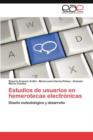 Image for Estudios de usuarios en hemerotecas electronicas