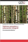 Image for Valores sexuales y educacion integral