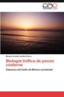 Image for Biologia Trofica de Peces Costeros