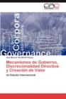 Image for Mecanismos de Gobierno, Discrecionalidad Directiva y Creacion de Valor