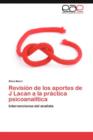 Image for Revision de los aportes de J Lacan a la practica psicoanalitica