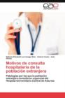Image for Motivos de consulta hospitalaria de la poblacion extranjera