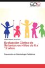 Image for Evaluacion Clinica de Sellantes en Ninos de 6 a 12 anos