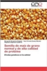 Image for Semilla de Maiz de Grano Normal y de Alta Calidad de Proteina