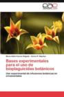 Image for Bases experimentales para el uso de bioplaguicidas botanicos