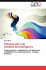 Image for Educacion con medios tecnologicos