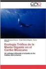 Image for Ecologia Trofica de La Manta Gigante En El Caribe Mexicano