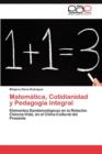 Image for Matematica, Cotidianidad y Pedagogia Integral