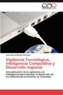 Image for Vigilancia Tecnologica, Inteligencia Competitiva y Desarrollo regional