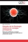 Image for Estudio de La Fisiologia Ovarica En Conejas Primiparas