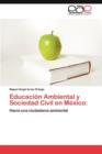 Image for Educacion Ambiental y Sociedad Civil en Mexico