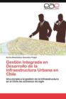 Image for Gestion Integrada en Desarrollo de la Infraestructura Urbana en Chile