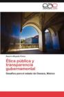 Image for Etica publica y transparencia gubernamental