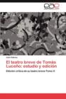 Image for El teatro breve de Tomas Luceno : estudio y edicion